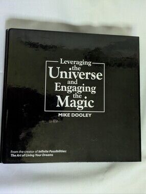 Mike Dooley Leveraging the Universe & Engaging the Magic